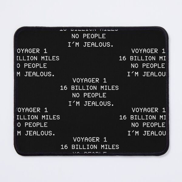 Item preview, Voyager-1 16 Billion Miles | Astronomy Introvert Humor designed and sold by Cordilla_Xevoc.