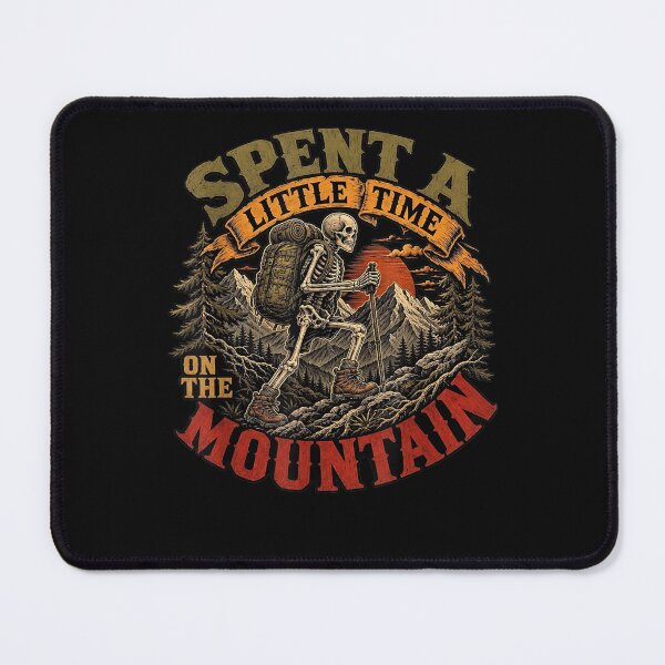 Item preview, Skeleton Hiker Spent A Little Time On The Mountain designed and sold by ArtByimamS.