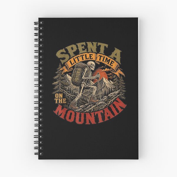 Item preview, Skeleton Hiker Spent A Little Time On The Mountain designed and sold by MatherFisher.
