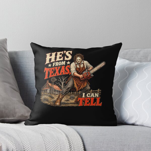 Item preview,  He's from Texas I Can Tell Chainsaw Halloween Horror designed and sold by Juansustait.