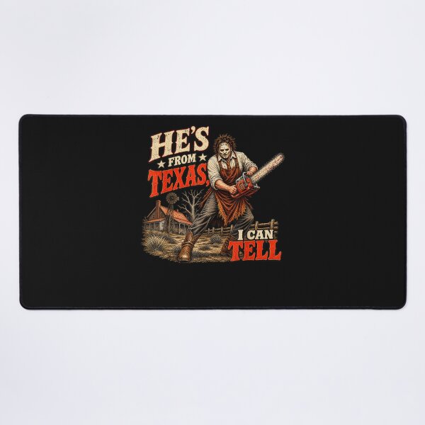 Item preview, He's from Texas I Can Tell Chainsaw Halloween Horror designed and sold by Juansustait.