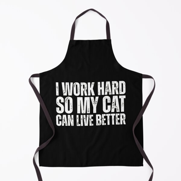 Item preview, I Work Hard So My Cat Can Live Better Text designed and sold by OlyvieArt.
