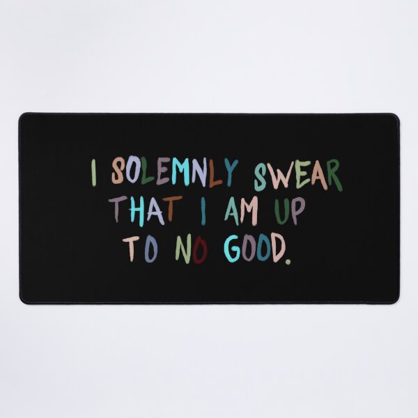 Item preview, Copy of i solemnly swear that i am up to no good designed and sold by theartof1313.