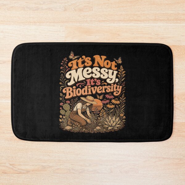 Item preview, It's not messy it's biodiversity - Native Plant Gardening – Wildflower Habitat Gardener Design designed and sold by JansenGS.