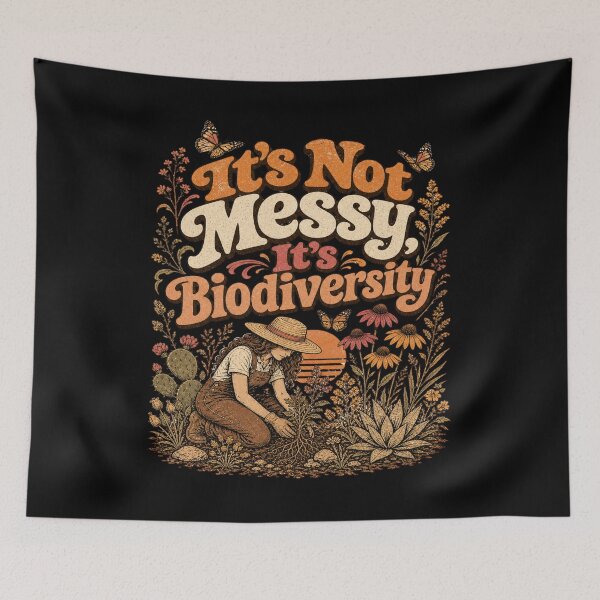 Item preview, It's not messy it's biodiversity - Native Plant Gardening – Wildflower Habitat Gardener Design designed and sold by JansenGS.