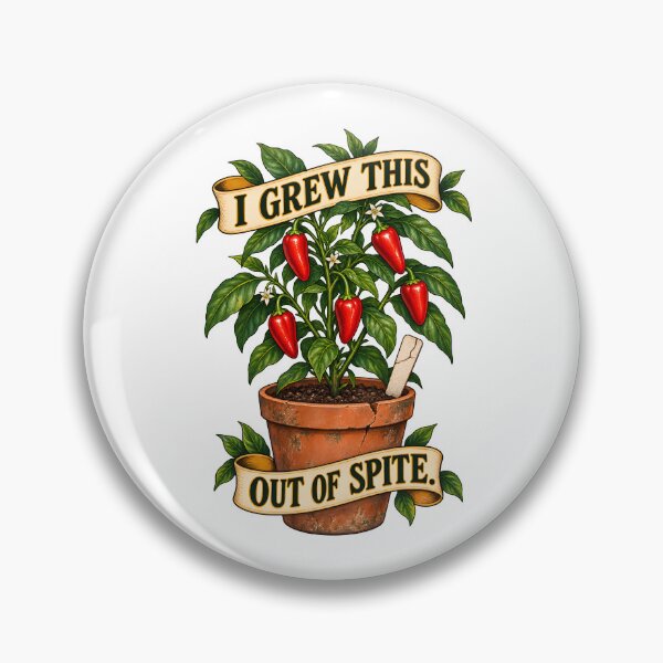 Item preview, Pepper Plant I Grew This Out of Spite designed and sold by Artmares.