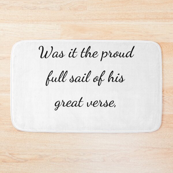 Item preview, “Was it the proud full sail of his great verse,” - handwriting black designed and sold by ariksworld.
