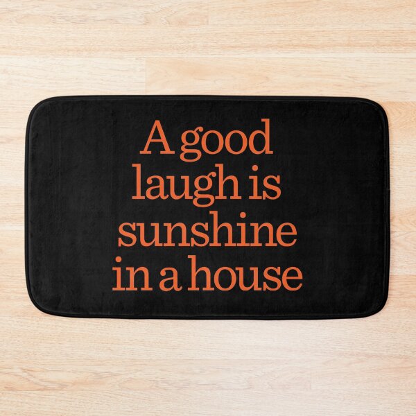 Item preview, A good laugh is sunshine in a house. v.1 designed and sold by x1brett.