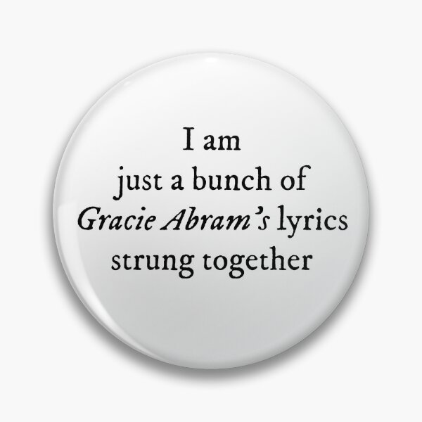 Item preview, i am just a bunch of gracie abrams lyrics designed and sold by heyitsrana.