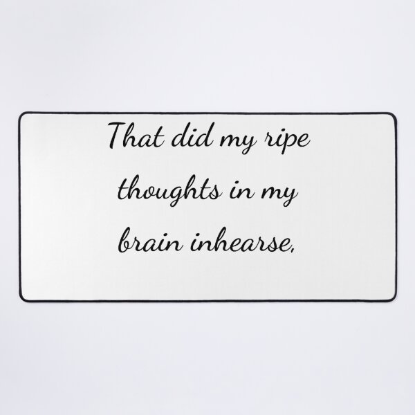 Item preview, “That did my ripe thoughts in my brain inhearse,” - handwriting black designed and sold by ariksworld.