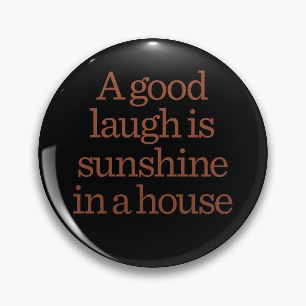 Item preview, A good laugh is sunshine in a house. v.2 designed and sold by x1brett.