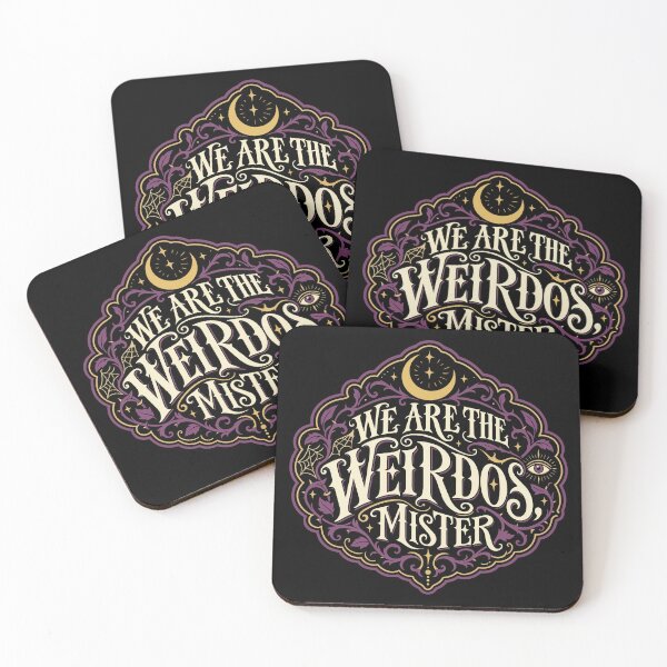 Item preview, We Are the Weirdos Mister designed and sold by InkyIcarus.