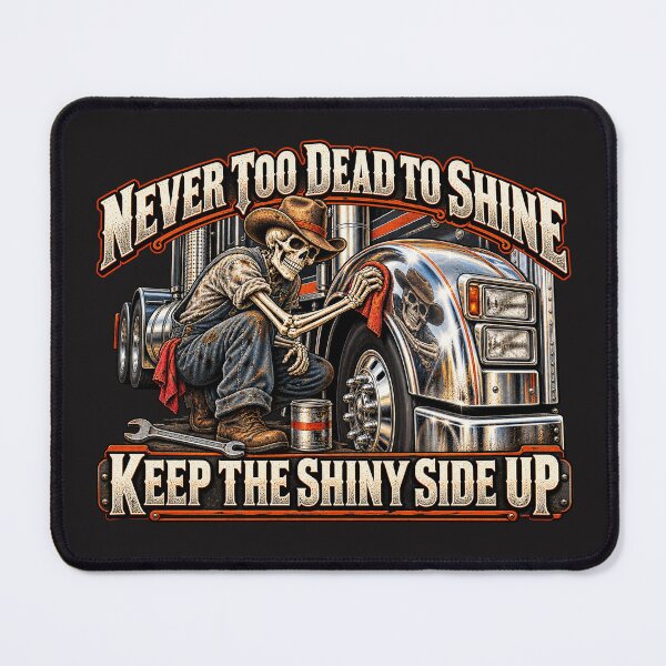 Item preview, Never Too Dead To Shine | Keep The Shiny Side Up | Cowboy Skeleton Trucker Art designed and sold by NomadForge.