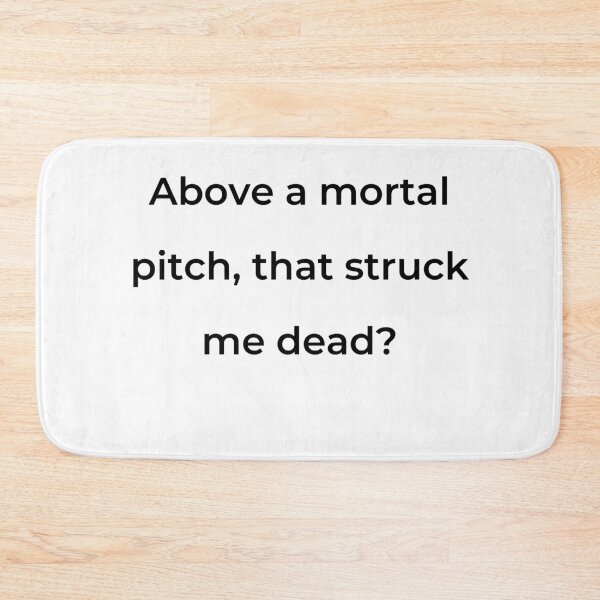 Item preview, “Above a mortal pitch, that struck me dead?” - print black designed and sold by ariksworld.