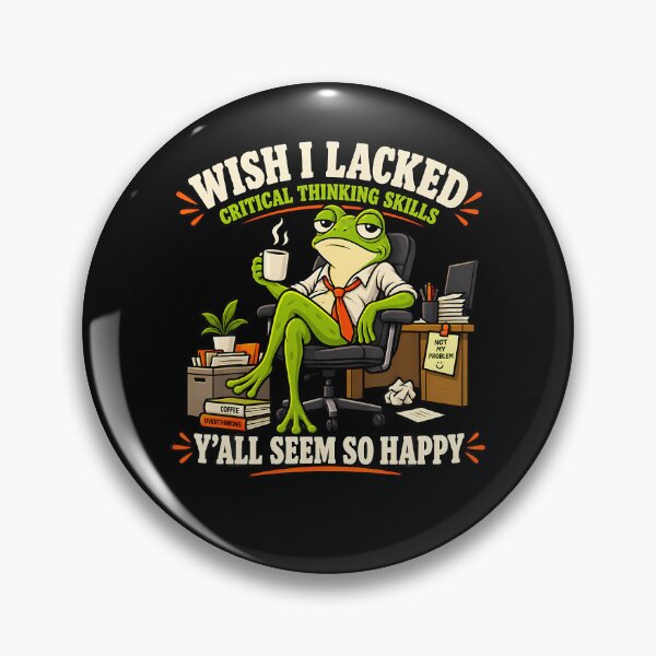 Item preview, Funny Wish I Lacked Critical Thinking Skills designed and sold by Fereskabilon.