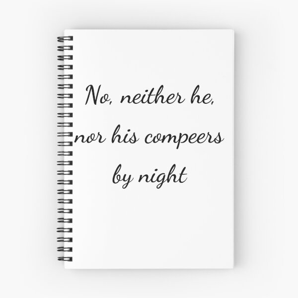 Item preview, “No, neither he, nor his compeers by night” - handwriting black designed and sold by ariksworld.
