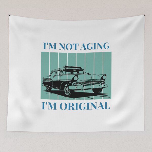 Item preview, I’m Not Getting Older, I’m Getting More Original – Vintage Car designed and sold by Toufittery.