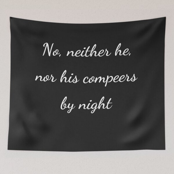 Item preview, “No, neither he, nor his compeers by night” - handwriting white designed and sold by ariksworld.