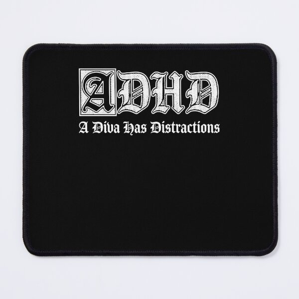 Item preview, ADHD A Diva Has Distractions Funny Gothic Typography designed and sold by OddPopARt.