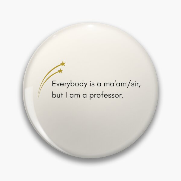 Item preview, Funny Professor Quote Academic Humor Typography Art designed and sold by HBBS DESIGNS.