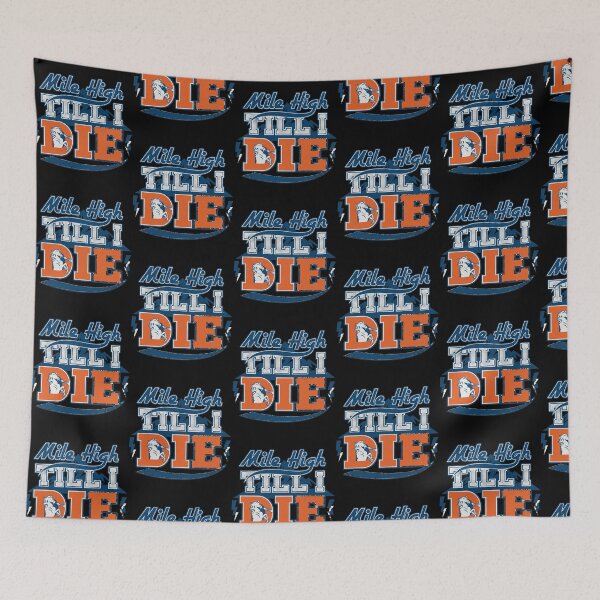 Item preview, Mile High Till I Die Denver Football Bucking Bronco Mountain designed and sold by Dravienart.