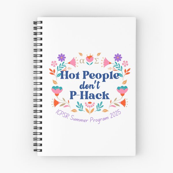 Item preview, Hot People don't P-Hack: 2025 ICPSR Summer Program (for light backgrounds) designed and sold by ICPSR.