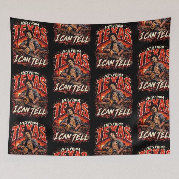 Item preview, He's From Texas I Can Tell Chainsaw Horror designed and sold by OddPopARt.