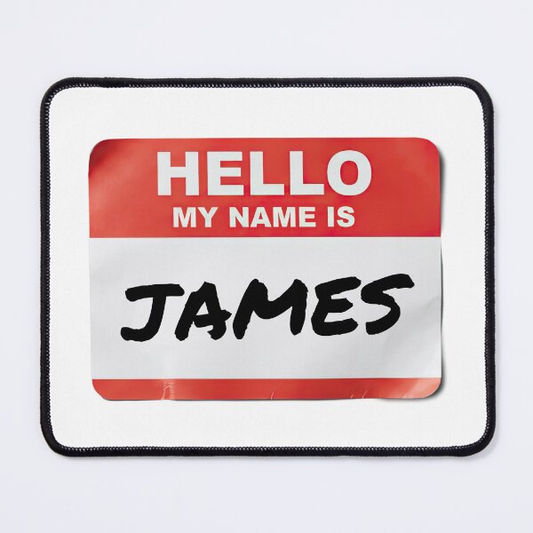 Item preview, Hello My Name Is James designed and sold by VFXguy.