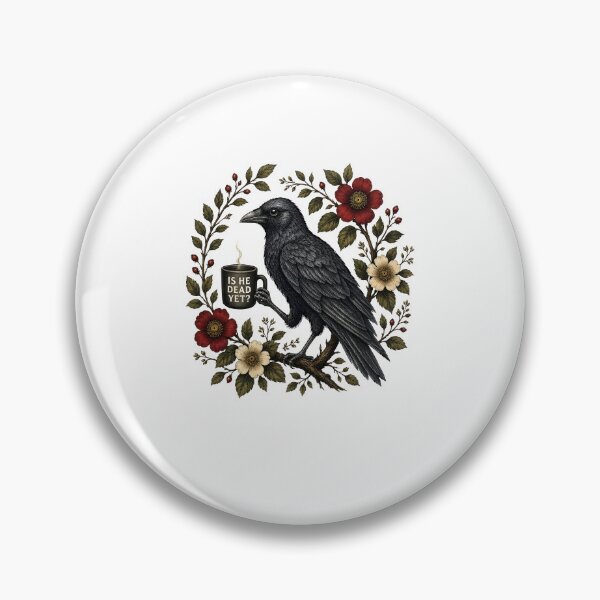 Item preview, Is He Dead Yet Raven Gothic Floral Dark Humor designed and sold by OddPopARt.