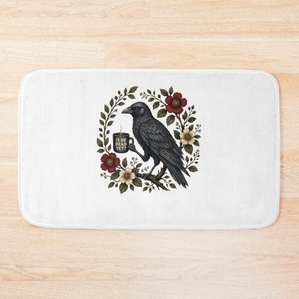 Item preview, Is He Dead Yet Raven Gothic Floral Dark Humor designed and sold by OddPopARt.