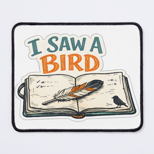 Item preview, I Saw A Bird Funny Birdwatching Birder Gift Shirt designed and sold by Naviora.