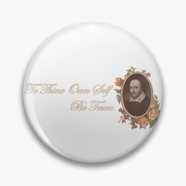 Item preview, Shakespeare Quote To Thine Own Self Be True designed and sold by WillowNox7.