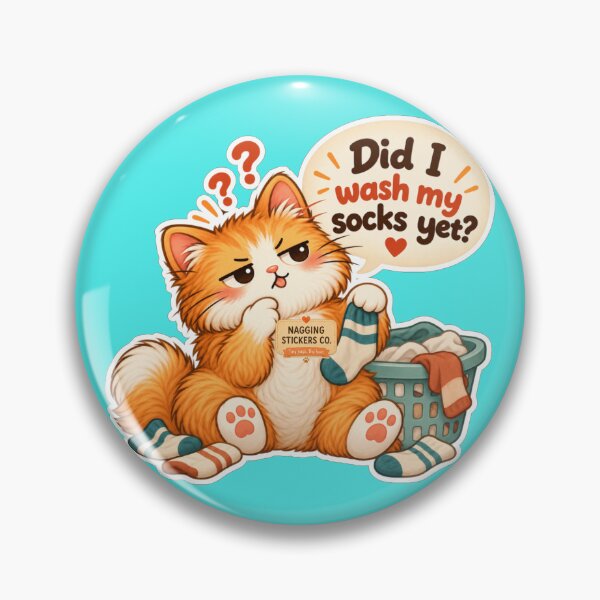 Item preview, NAGGINGCAT3 BY NAGGINGSTICKERSCO. DID I WASH MY SOCKS YET? MUNDANE COLLECTION |AQUA Edition | No.02 designed and sold by LaMaisonOfMY.