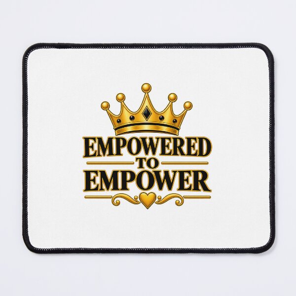 Item preview, Empowered To Empower designed and sold by SheCrowned.