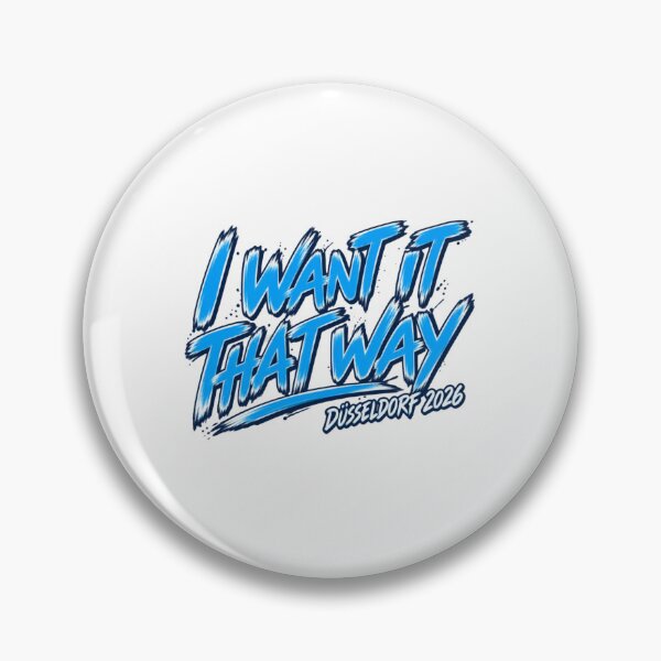 Item preview, I Want It That Way Düsseldorf 2026 designed and sold by HevaFaraon.