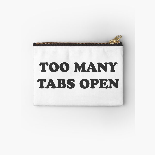 Item preview, Too many tabs open - For busy moms! designed and sold by GoMyms.