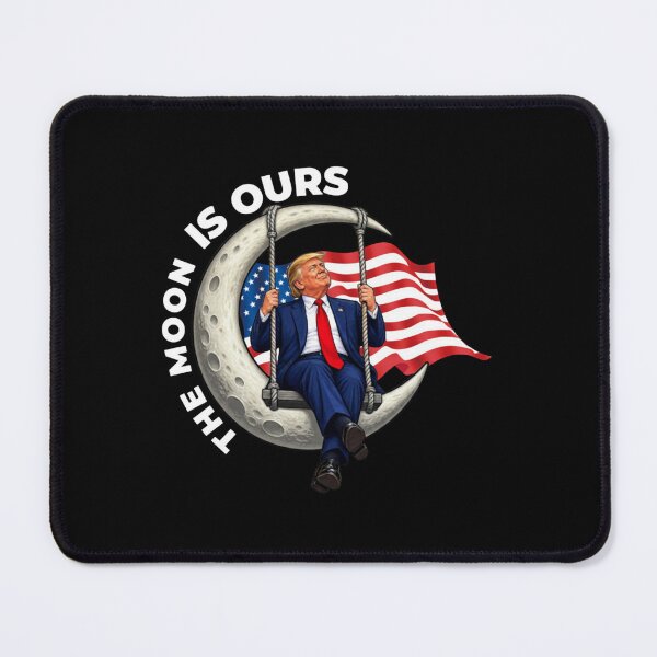 Item preview, Trump The Moon Is Ours - Donald Trump Parody designed and sold by HevaFaraon.