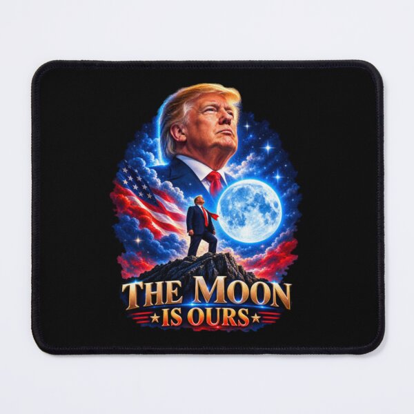 Item preview, Trump The Moon Is Ours - Donald Trump Parody designed and sold by HevaFaraon.