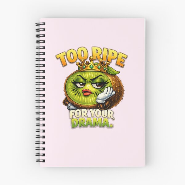Item preview, Too Ripe for Drama – Kiwi Queen Cartoon  designed and sold by Sommium .