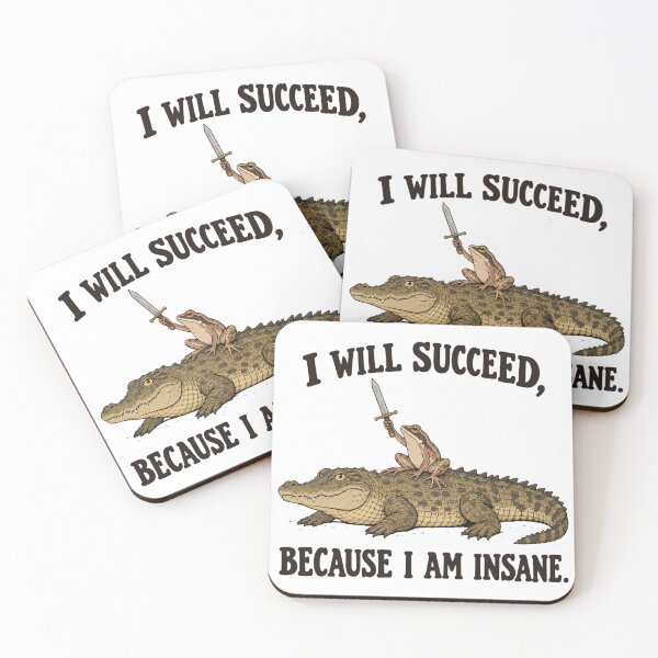 Item preview, I WILL SUCCEED, BECAUSE I AM INSANE designed and sold by bobcatmarty.