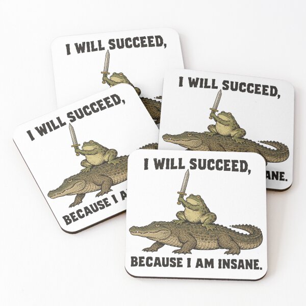Item preview, I WILL SUCCEED, BECAUSE I AM INSANE designed and sold by bobcatmarty.