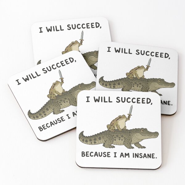 Item preview, I WILL SUCCEED, BECAUSE I AM INSANE designed and sold by bobcatmarty.