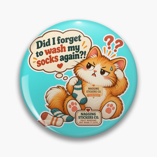 Item preview, NAGGINGCAT3 BY NAGGINGSTICKERSCO. DID I WASH MY SOCKS YET? MUNDANE COLLECTION |AQUA Edition | No.04 designed and sold by LaMaisonOfMY.