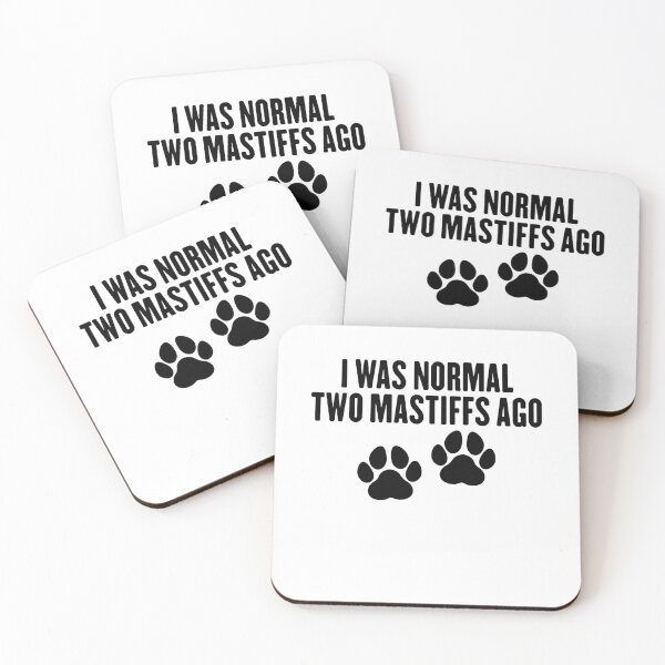Item preview, I Was Normal Two Mastiffs Ago - English Mastiff Dog Mama designed and sold by gunaone-design.