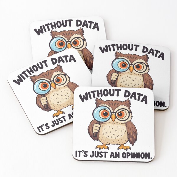 Item preview, Without Data, It's Just an Opinion. designed and sold by bobcatmarty.