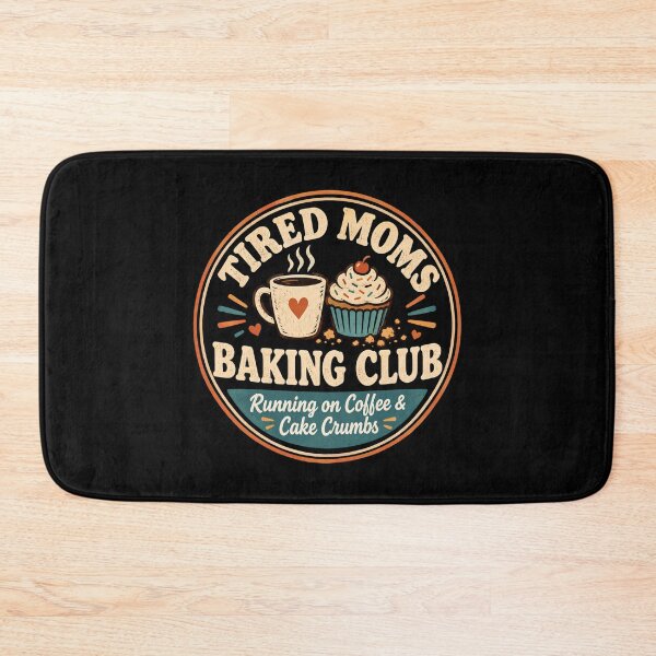 Item preview, Tired Moms Baking Club Running on Coffee and Cake Crumbs designed and sold by DemureArtsy.