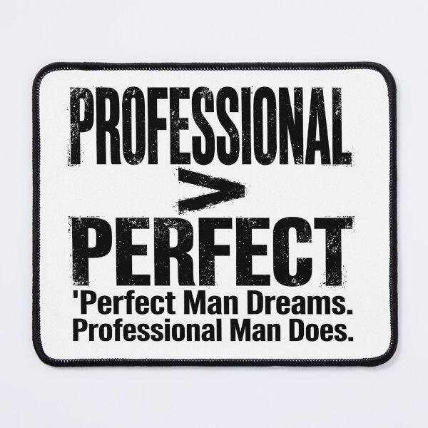 Item preview, Professional Greater Than Perfect - Hustle Mindset Design designed and sold by prithvi chand.