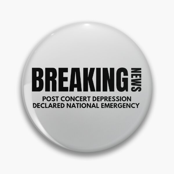 Item preview, Post Concert Depression - Breaking News - Music Fan Humor designed and sold by SaintsAvenue.