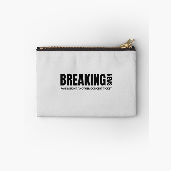 Item preview, Fan Bought Another Concert Ticket… Again - Breaking News - Music Fan Humor designed and sold by SaintsAvenue.