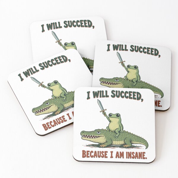 Item preview, I Will Succeed Because I Am Insane Frog Riding Alligator Sword designed and sold by bobcatmarty.